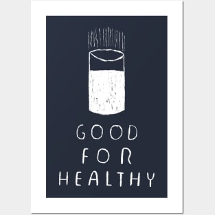 good for healthy Posters and Art